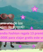 Sandia Fashion regala 13 premios de 3.000€ para viajar gratis este verano