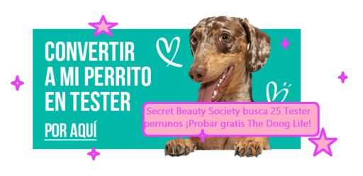 Secret Beauty Society busca 25 Tester perrunos Probar gratis The Doog Life