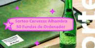 Sorteo Cervezas Alhambra 50 Fundas de Ordenador