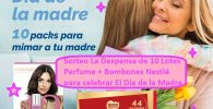 Sorteo La Despensa de 10 Lotes de Perfume + Bombones para celebrar El Día de la Madre